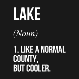 Lake County California Defined T-Shirt