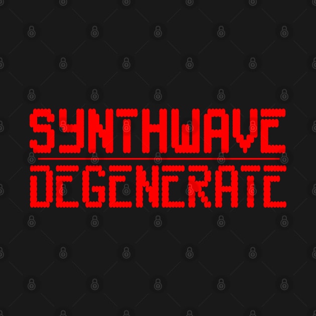 Synthwave Degenerate by Illustratorator