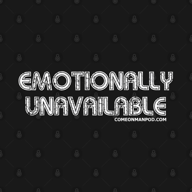 Emotionally Unavailable by The Mantastic 4