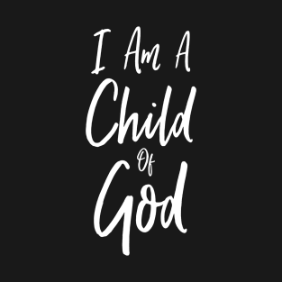 I Am Child Of God Awesome Jesus Lover Costume T-Shirt