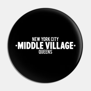 Middle Village Queens Logo - A Minimalist Tribute to Suburban Serenity Pin