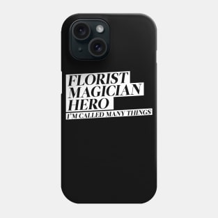 Florist Magician Hero Phone Case