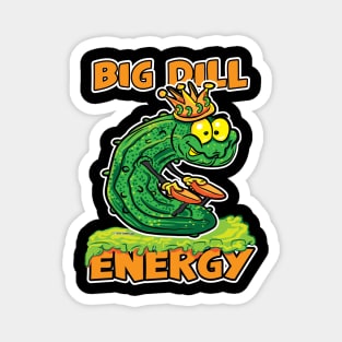 Big Dill Energy Cartoon Pickle King Magnet