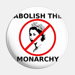 Abolish the Monarchy Pin