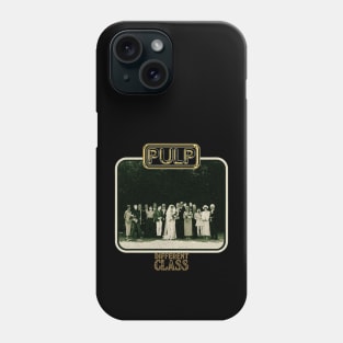 Pulp Different Class Phone Case