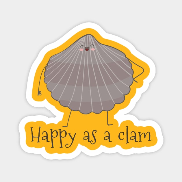 Funny Happy As A Clam Gift Magnet by Dreamy Panda Designs