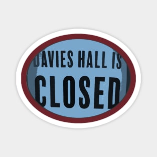 Davies is Closed Magnet