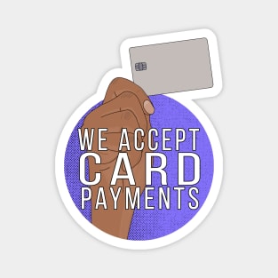 We Accept Card Payments Magnet
