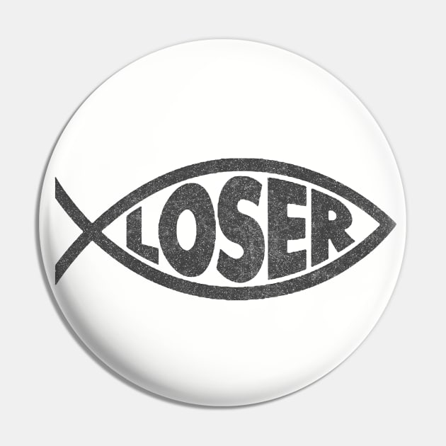 'Loser' Slacker 90s Jesus fish (Black) Pin by DankFutura