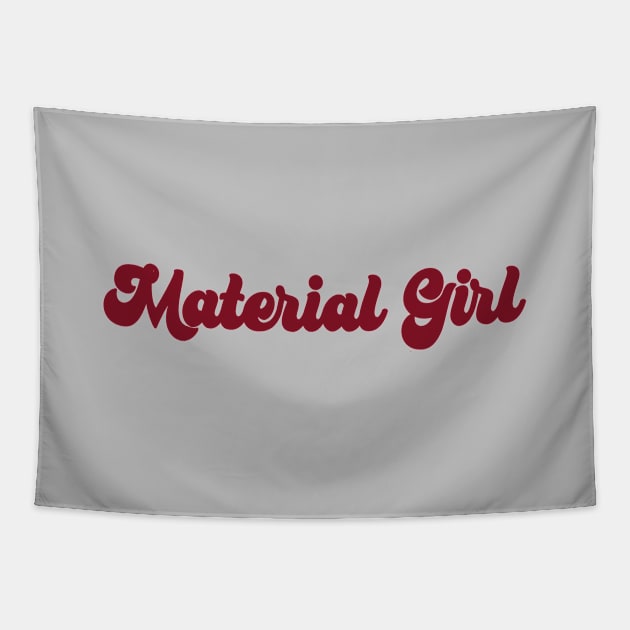 Material Girl, burgundy Tapestry by Perezzzoso