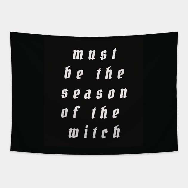 must be the season of the witch Tapestry by THE PROP DEPT