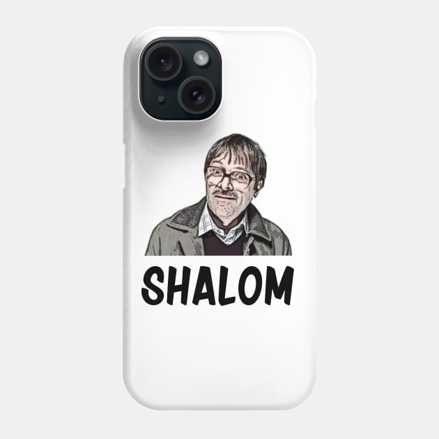 Shalom Friday Night Dinner Jim Phone Case by SamTucker