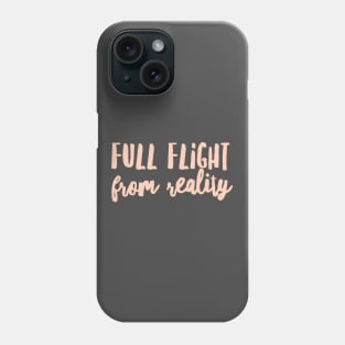 Full Flight From Reality  - Alcoholism Gifts Sponsor Phone Case