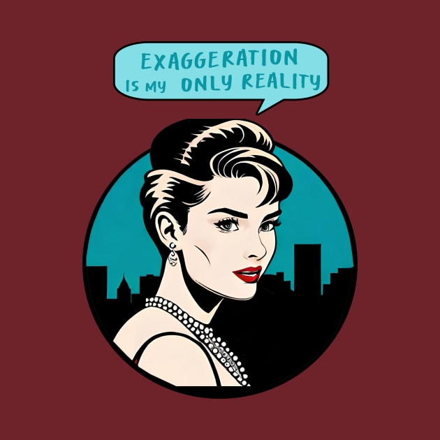 Exaggeration by Kingrocker Clothing