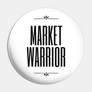 The Market Warrior Artwork 2 (Black) Pin