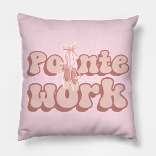 Pointe Work For Ballet Lovers Pillow