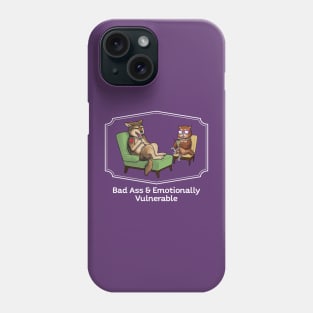 Bad Ass & Emotionally Vulnerable Phone Case