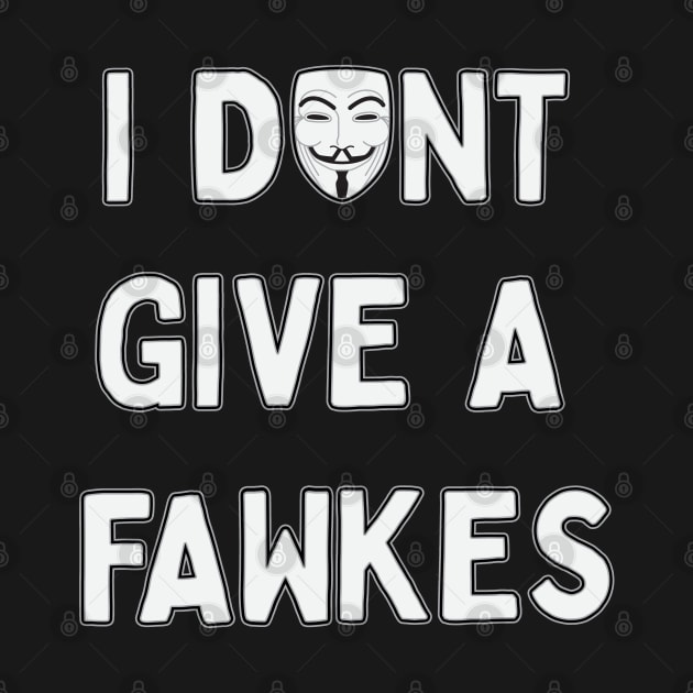I don't give a Fawkes by jonah block