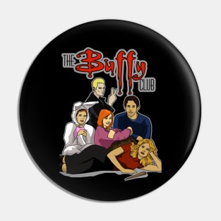 The Buffy Club Pin