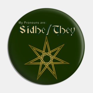 Fairie Pronouns: Sídhe They Pin