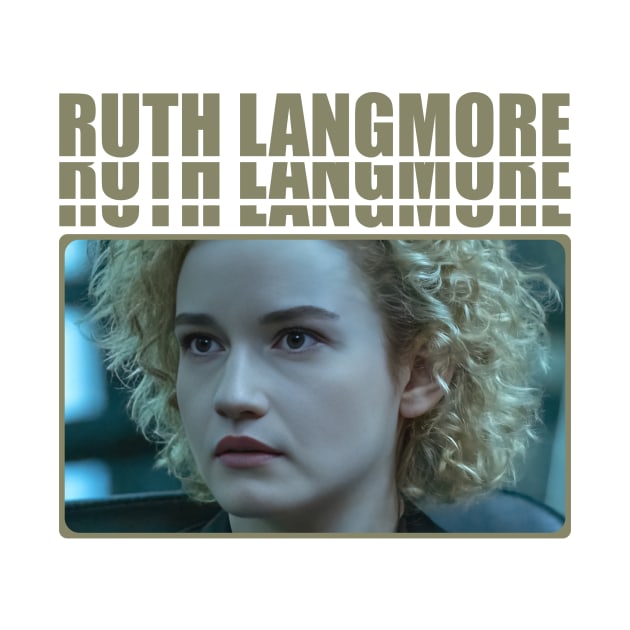 Ruth Langmore by Untildaystory