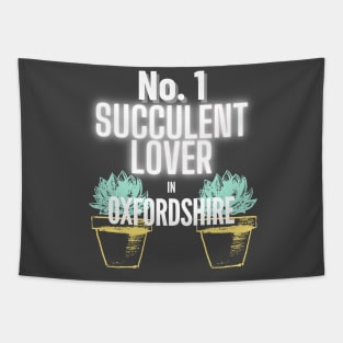 The No.1 Succulent Lover In Oxfordshire Tapestry