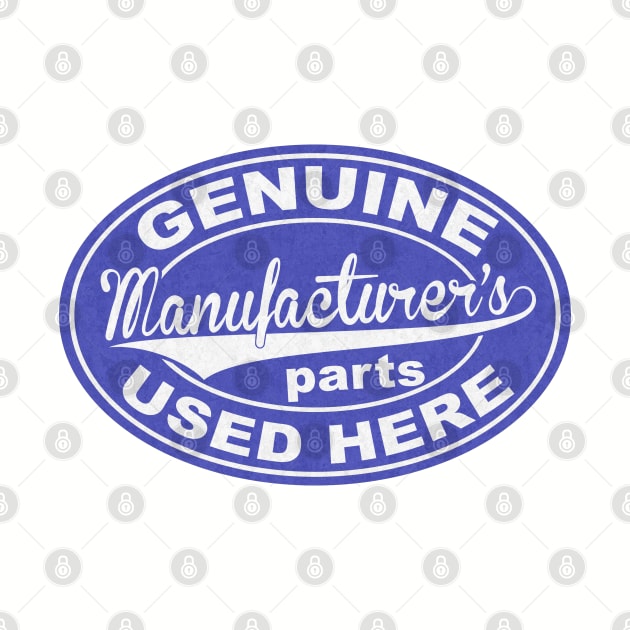 Genuine Manufacturer's Parts by ianscott76