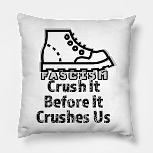 Crush Fascism Pillow