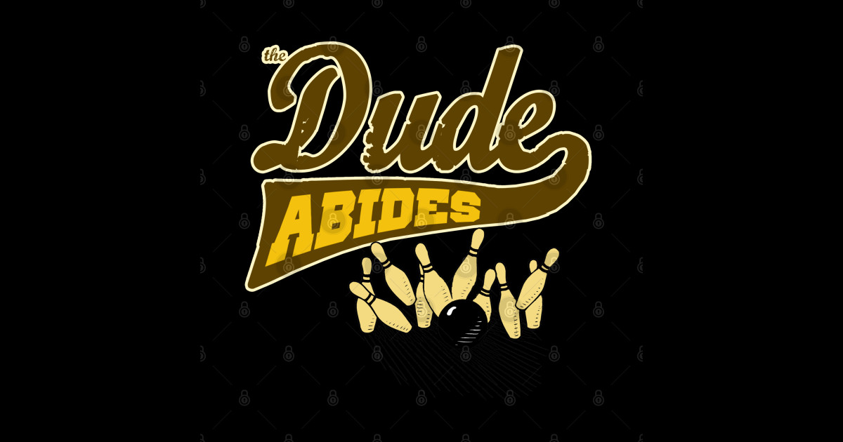 The Dude Abides Dude Sticker TeePublic