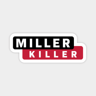 Miller Killer Magnet