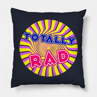 Totally Rad T-Shirt 1980s - Retro Vintage Eighties Party Gift Pillow