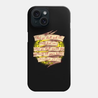 Jeremiah 29:13 Phone Case