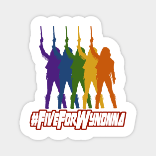 Five For Wynonna - Pride Wynonna Earp #FiveForWynonna Magnet