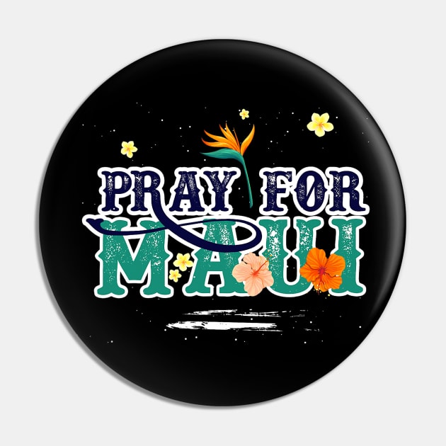 Cool Pray for Maui Hawaii Strong Pin by everetto