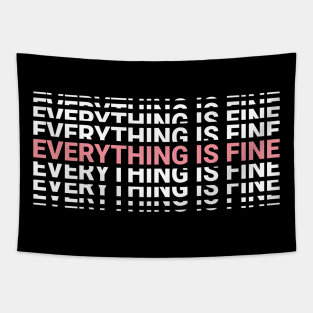 Everything Is Fine Tapestry