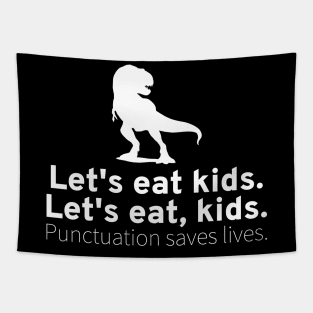 Funny English Grammar Punctuation Saves Lives T-Rex Dinosaur Tapestry