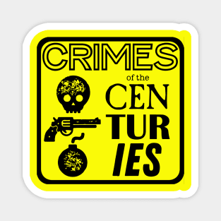 Crimes of the Centuries logo Magnet