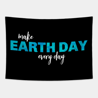 Make Earth Day Every Day, Save the Planet, Conservation Tapestry