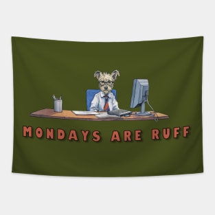 Mondays Are Ruff, Dog at Work Tapestry