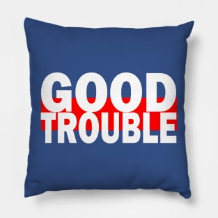 Good Trouble Pillow