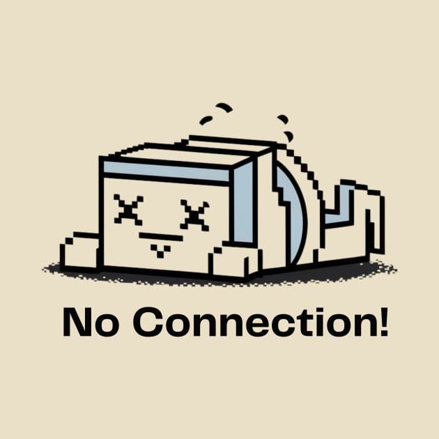 8 Bit No Connection by AnimeVision