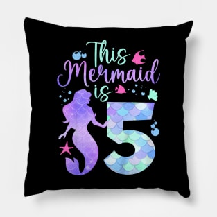 Kids This Mermaid is 5 Birthday Girls Mermaid Pillow