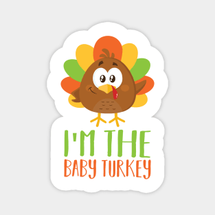 I Am The Baby Turkey Magnet