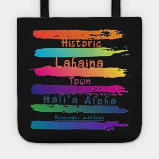 Remember Historic Lahaina Town Tote