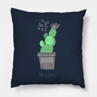 Don't be a prick - Funny Succulent design Pillow