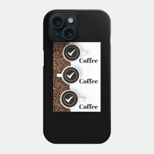 Coffee Kaffee Triple Check - Bohnen Phone Case