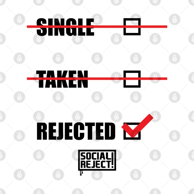 Rejected Ticked (Black) by Social Reject!