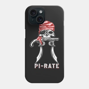 Funny Pi Day Quote | Pi Rate Design | is Pi Rate Pi Day Phone Case