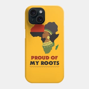 Proud of My Roots African American Black History Black Culture Phone Case