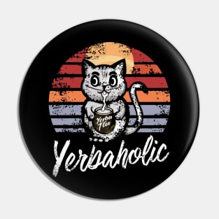 Yerbaholic Pin